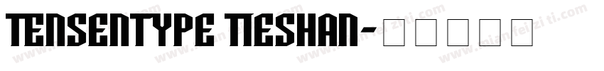 Tensentype TieShan字体转换